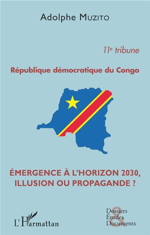 République démocratique du Congo ; émergence à l'horizon 2030, illusion ou propagande ?