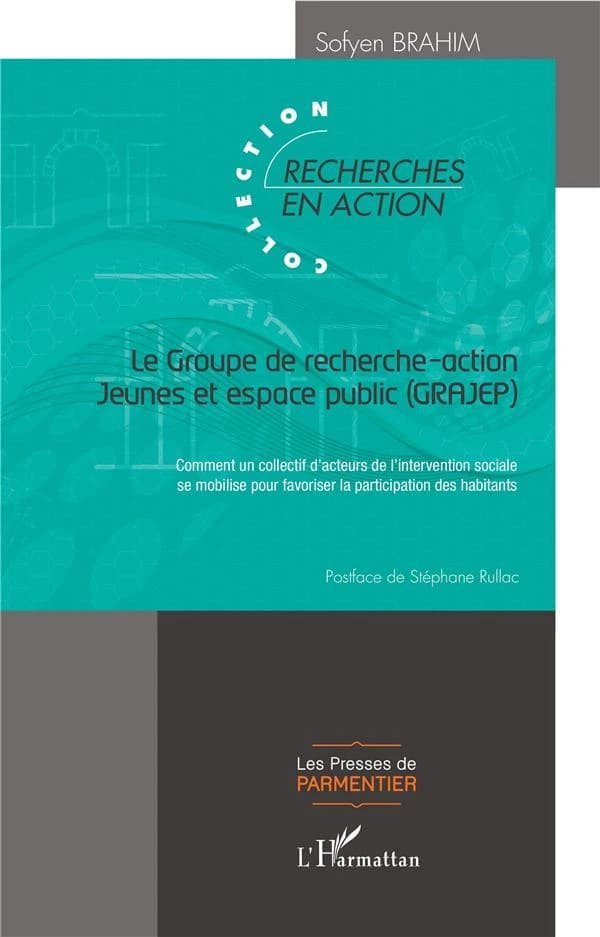 Le Groupe de recherche-action Jeunes et espace public, GRAJEP : comment un collectif d'acteurs de l'intervention sociale se mobilise pour favoriser la participation des habitants