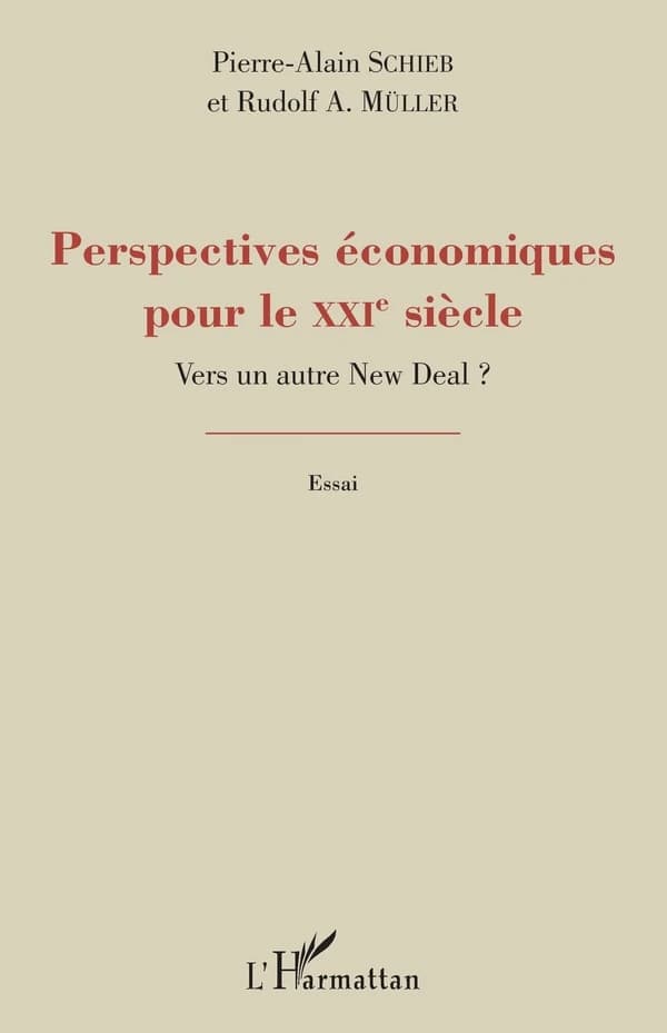 Perspectives économiques pour le XXIe siècle : vers un autre New Deal? : essai