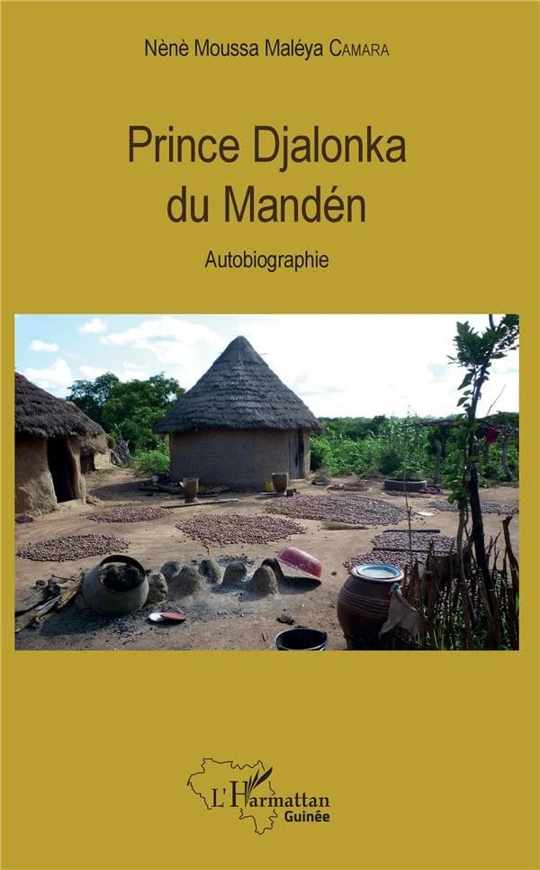 Prince Djalonka du Mandén : autobiographie