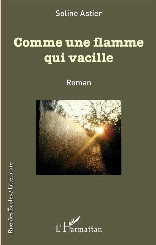 Comme une flamme qui vacille : roman