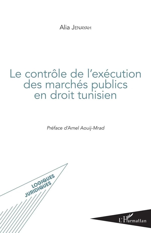 Le contrôle de l'exécution des marchés publics en droit tunisien
