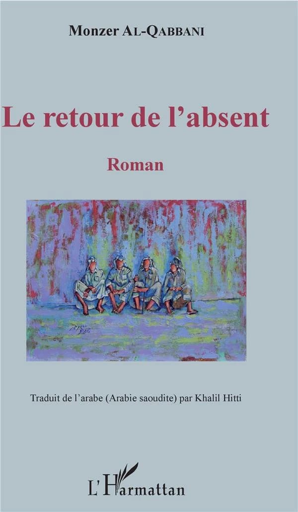 Le retour de l'absent : roman