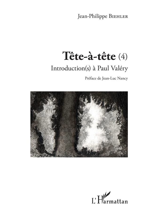 Tête-à-tête. 4 : introduction(s) à Paul Valéry