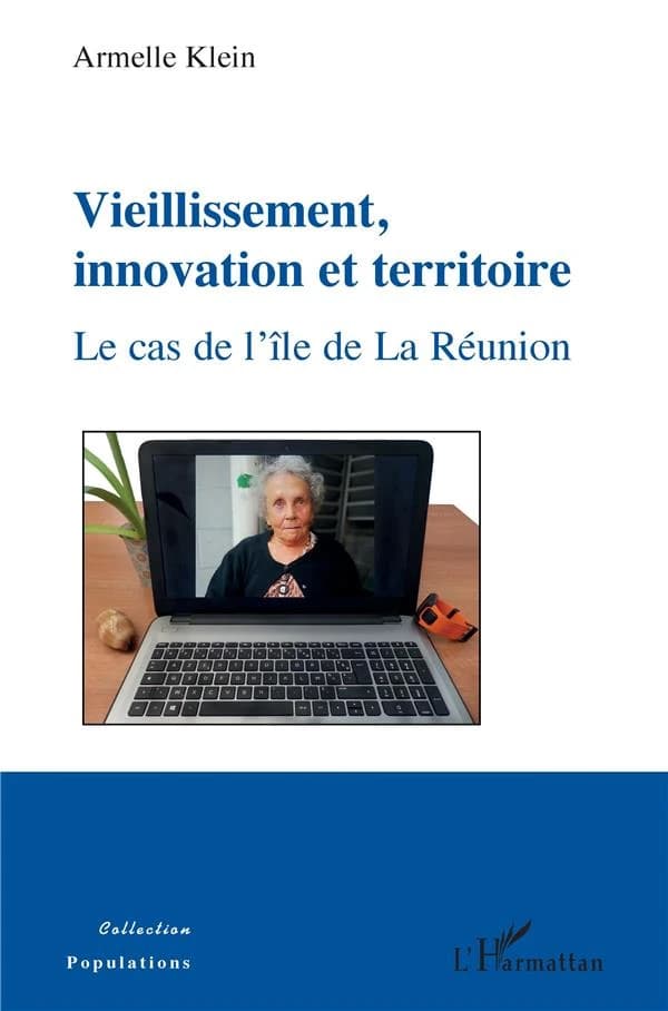 Vieillissement, innovation et territoire : le cas de l'île de La Réunion