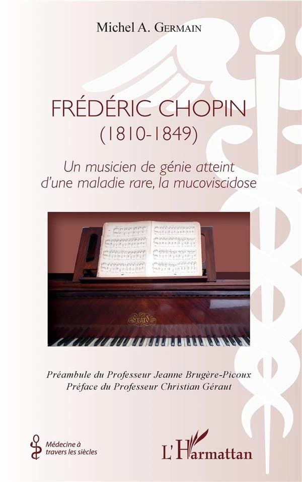 Frédéric Chopin, 1810-1849 : un musicien de génie atteint d'une maladie rare, la mucoviscidose