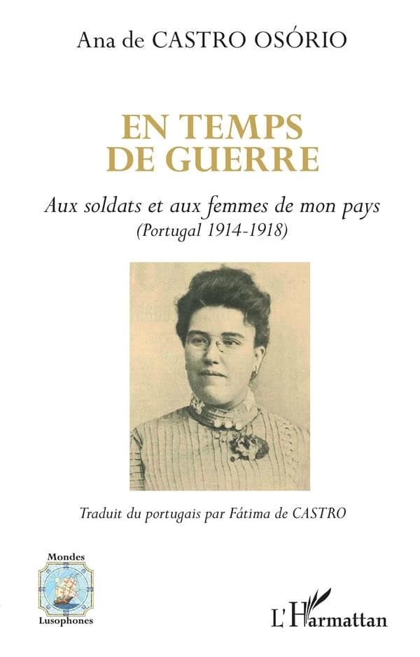 En temps de guerre : aux soldats et aux femmes de mon pays, Portugal, 1914-1918