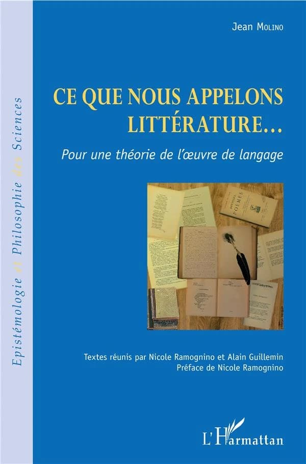 Ce que nous appelons littérature : pour une théorie de l'oeuvre de langage