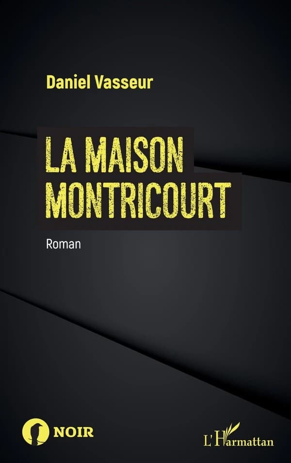 La maison Montricourt : roman