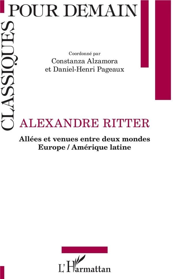 Alexandre Ritter : allées et venues entre deux mondes, Europe-Amérique latine