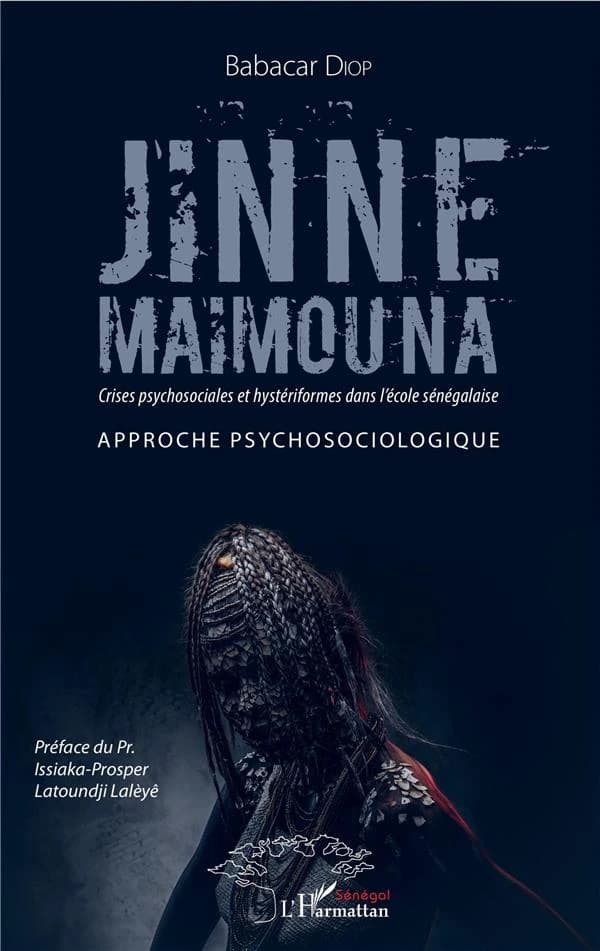 Jinne Maïmouna : crises psychosociales et hystériformes dans l'école sénégalaise : approche psychosociologique