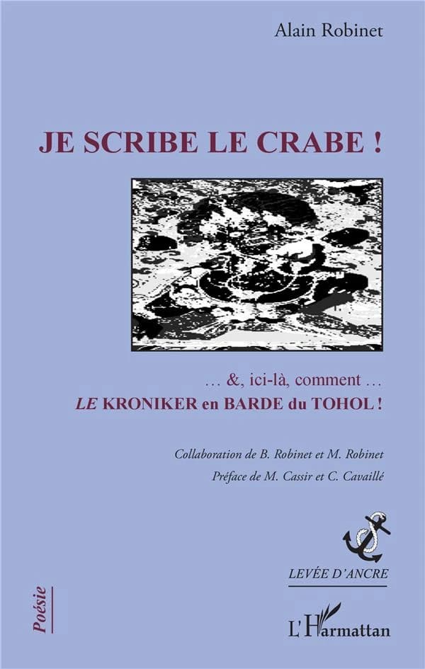 Je scribe le crabe ! : &, ici-là, comment : le kroniker en barde du Tohol !