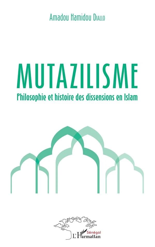 Mutazilisme : philosophie et histoire des dissensions en islam