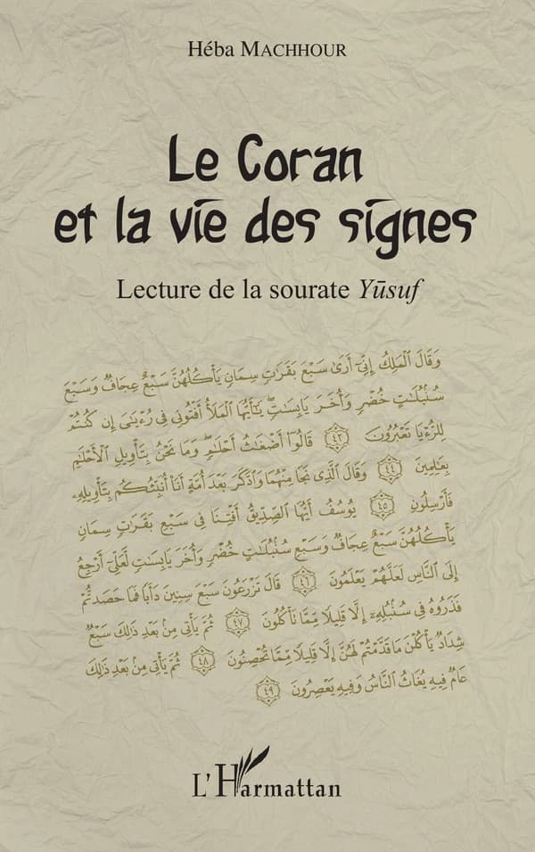 Le Coran et la vie des signes : lecture de la sourate Yūsuf