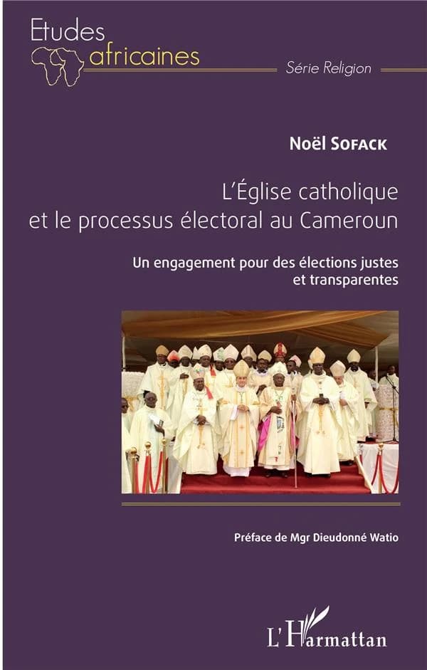 L'Église catholique et le processus électoral au Cameroun : un engagement pour des élections justes et transparentes