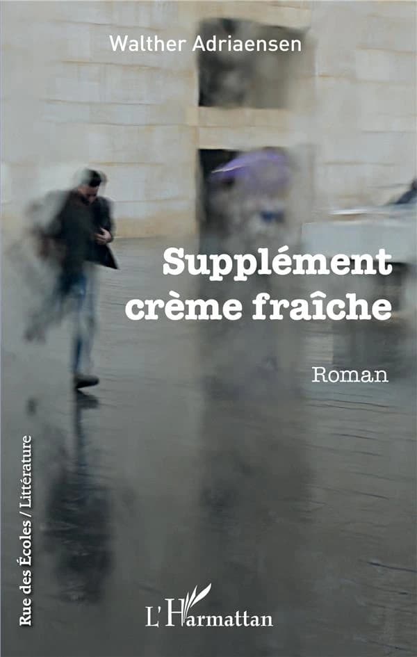 Supplément crème fraîche : roman