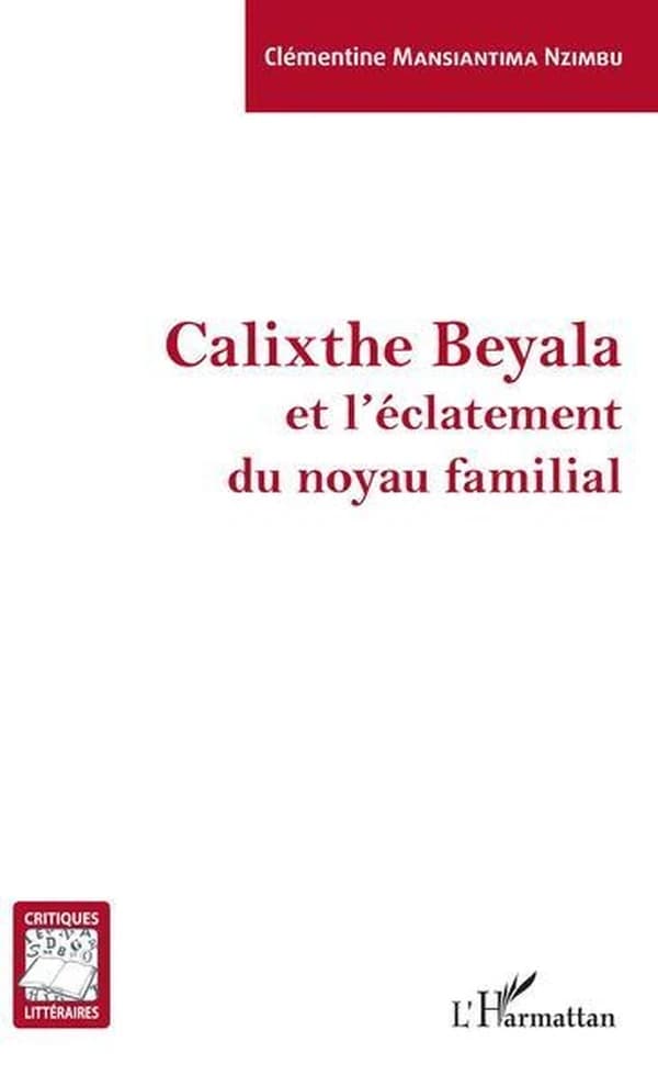 Calixthe Beyala et l'éclatement du noyau familial