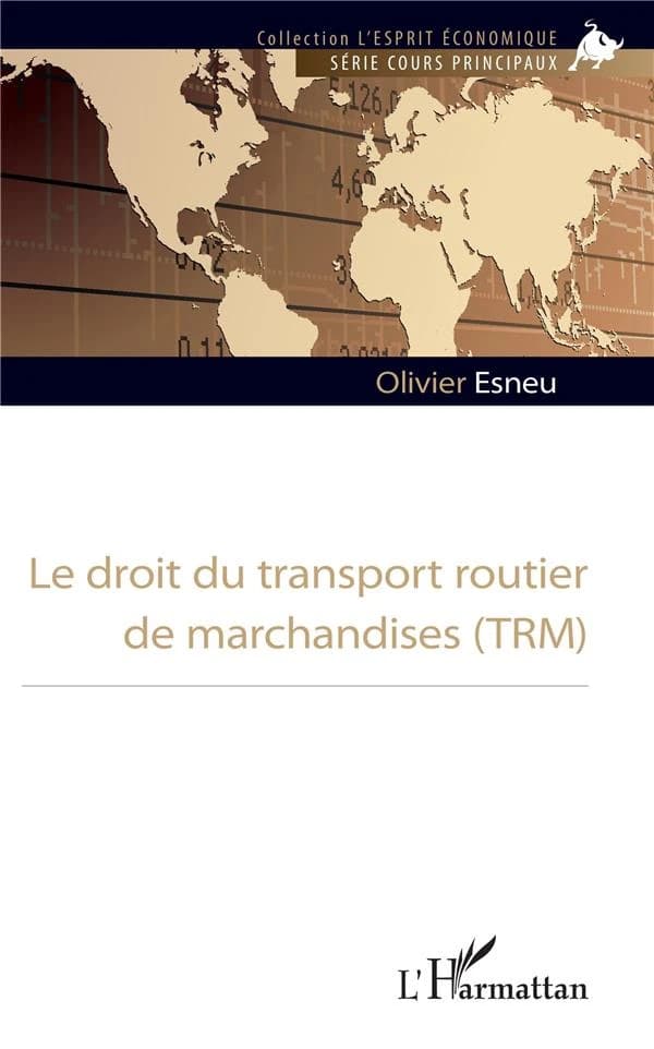 Le droit du transport routier de marchandises, TRM