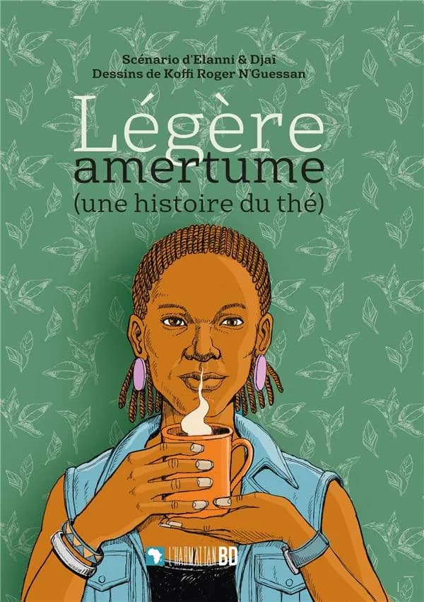 Légère amertume : une histoire du thé