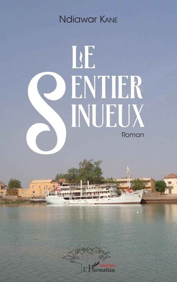 Le sentier sinueux : roman