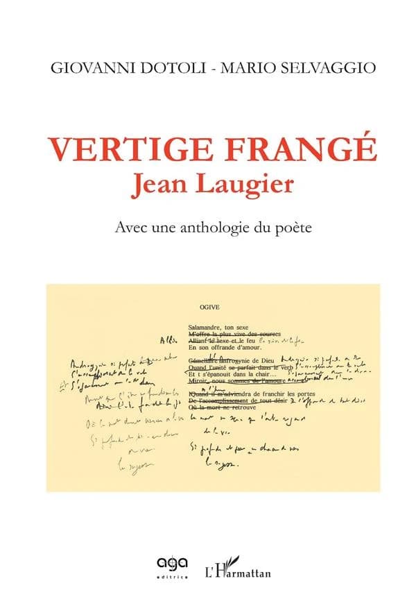 "Vertige frangé" : Jean Laugier : avec une anthologie du poète
