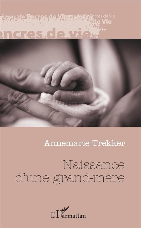 Naissance d'une grand-mère : roman