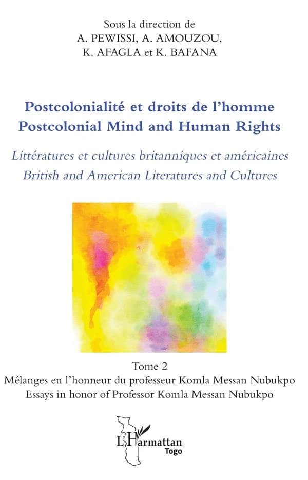 Littératures et cultures britanniques et américaines : mélanges en l'honneur du professeur Komla Messan Nubukpo