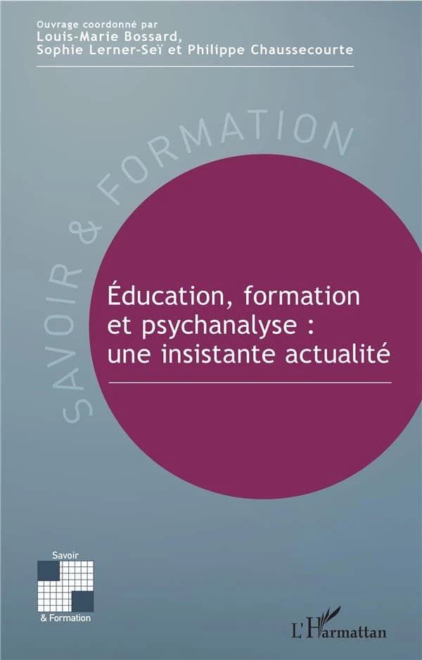 Éducation, formation et psychanalyse, une insistante actualité