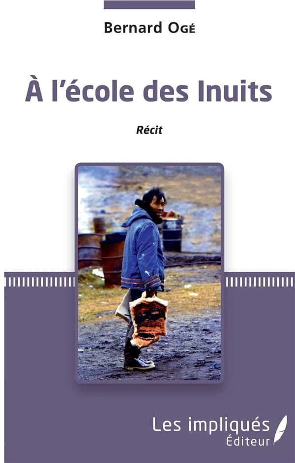 À l'école des Inuits : récit
