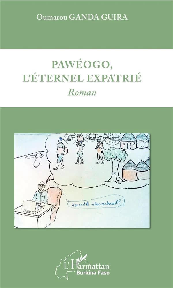 Pawéogo, l'éternel expatrié : roman
