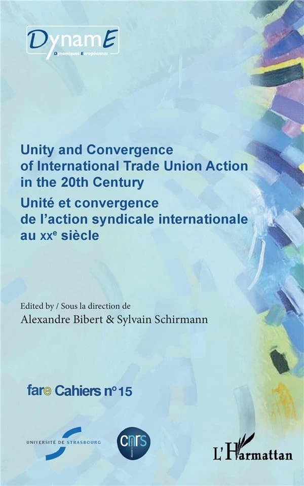 Unity and convergence of international trade union action in the 20th century