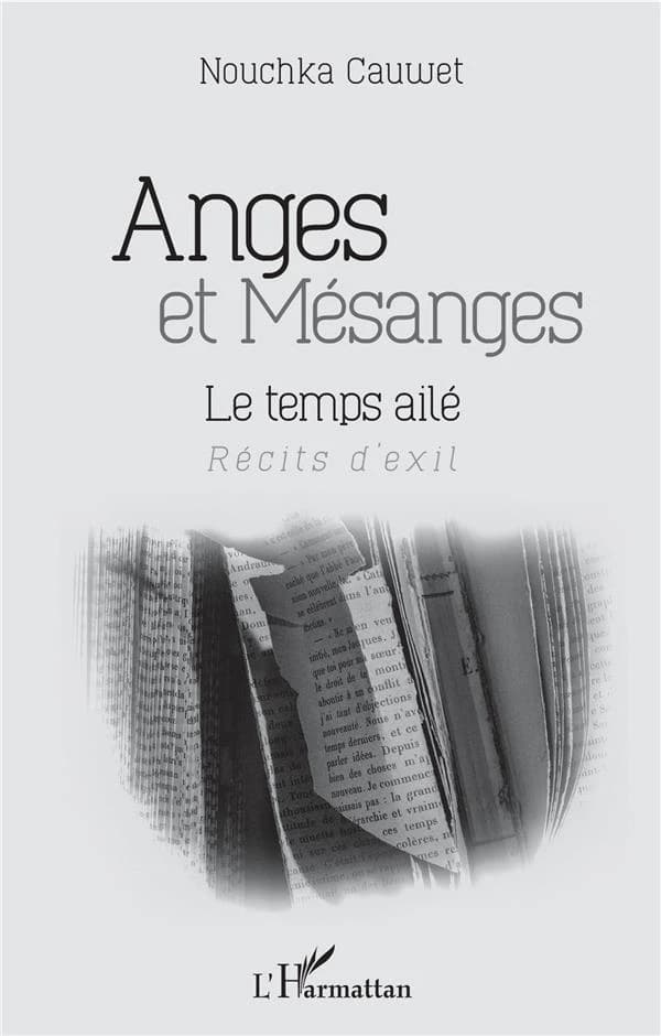 Anges et mésanges : le temps ailé : récits d'exil
