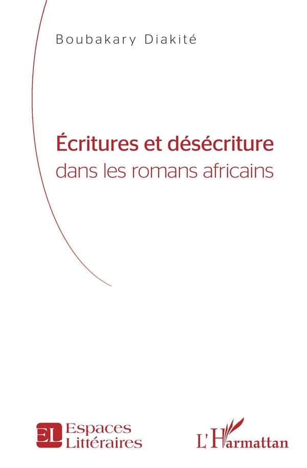 Écritures et désécriture dans les romans africains