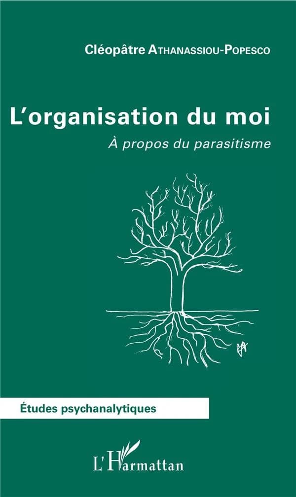 L'organisation du moi : à propos du parasitisme