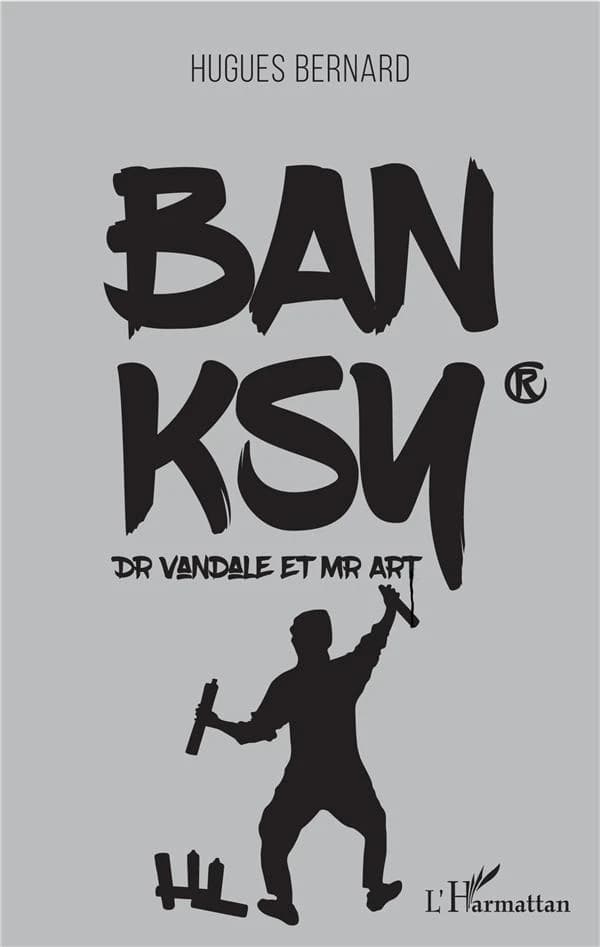 Banksy : Dr Vandale et Mr Art