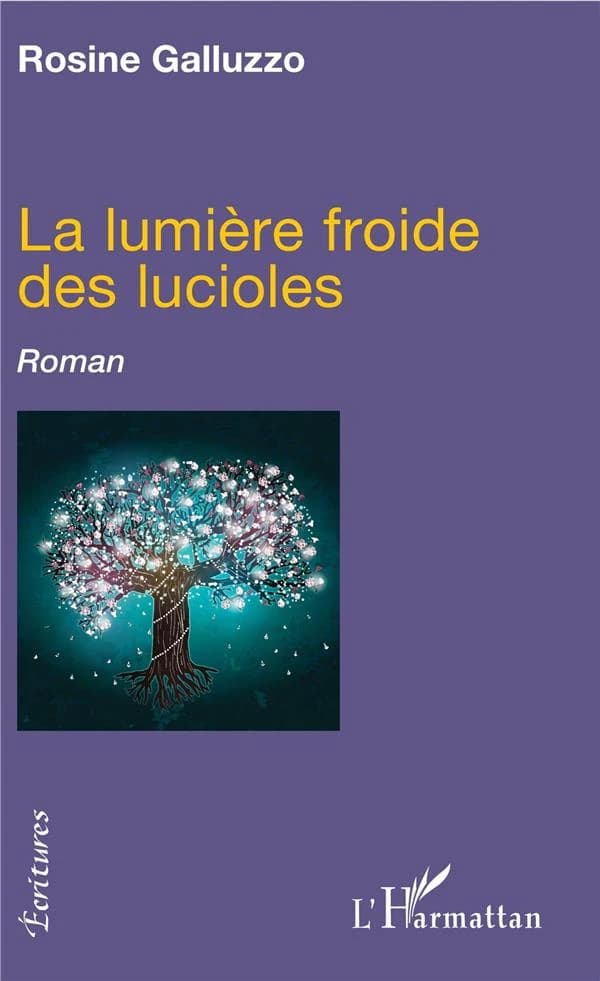 La lumière froide des lucioles : roman