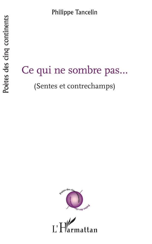 Ce qui ne sombre pas : sentes et contrechamps