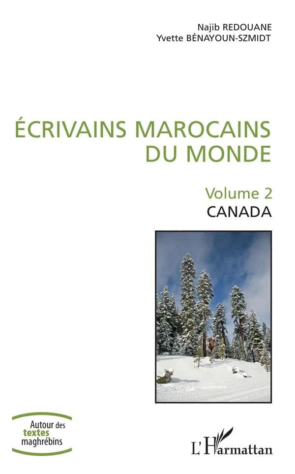 Écrivains marocains du monde. Volumes 1-2, Canada
