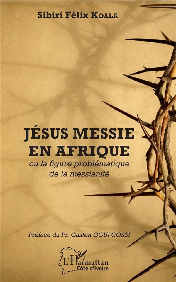 Jésus messie en Afrique : ou la figure problématique de la messianité