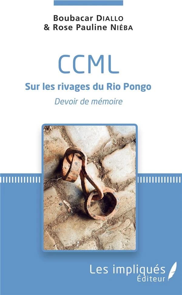 CCML, sur les rivages du Rio Pongo : devoir de mémoire