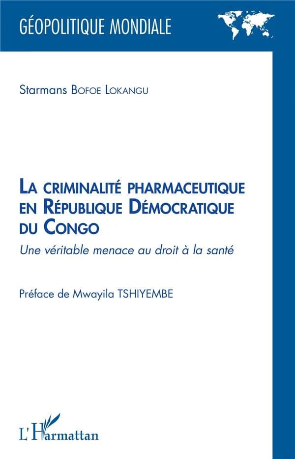 La criminalité pharmaceutique en République démocratique du Congo : une véritable menace au droit de la santé