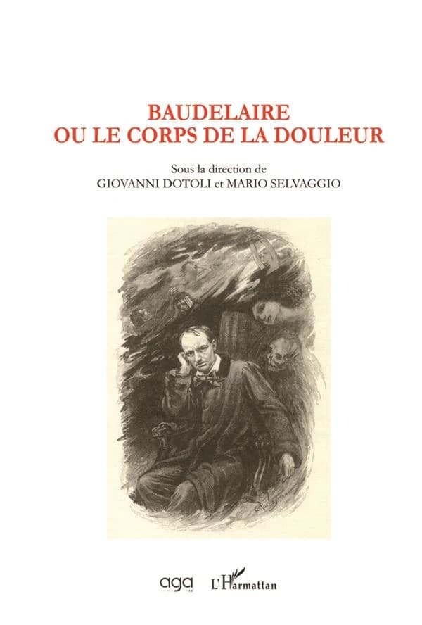 Baudelaire ou Le corps de la douleur