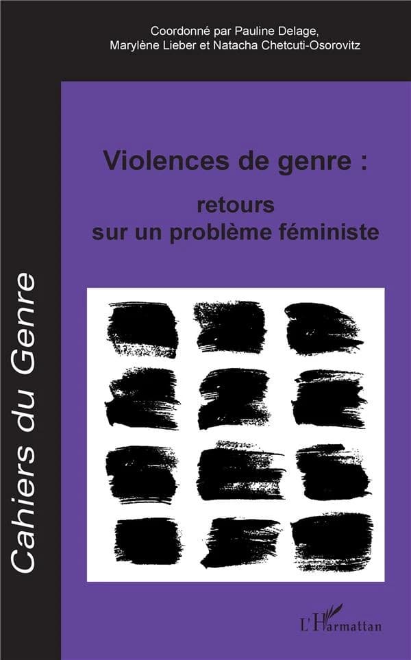 Violences de genre : retours sur un problème féministe : Dossier coordonné par