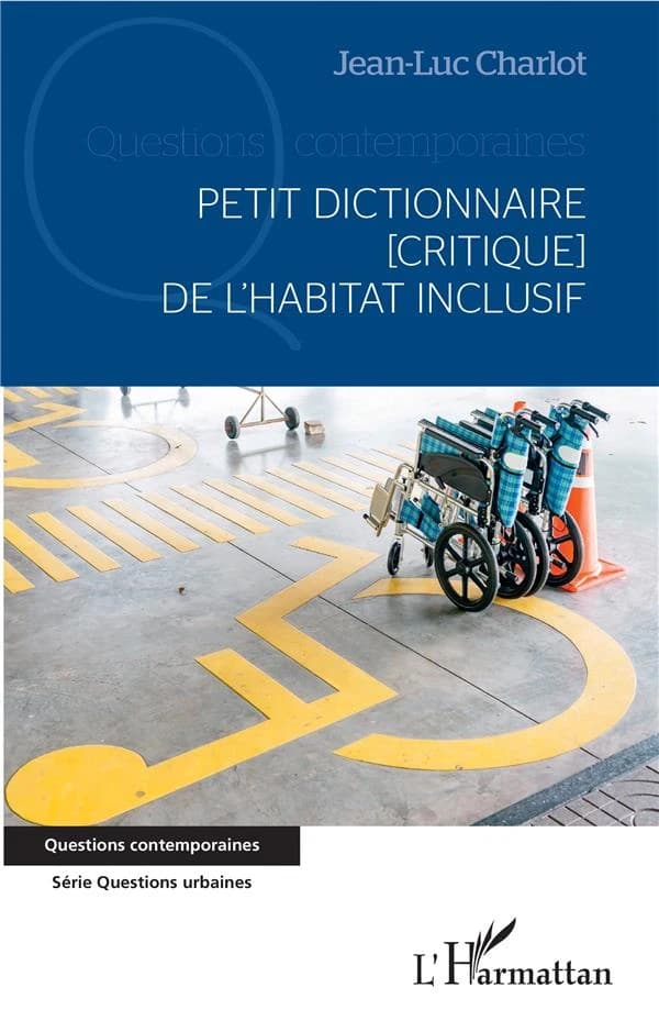 Petit dictionnaire critique de l'habitat inclusif