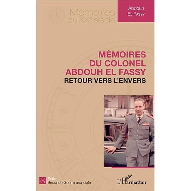 Mémoires du colonel Abdouh el Fassy : retour vers l'envers