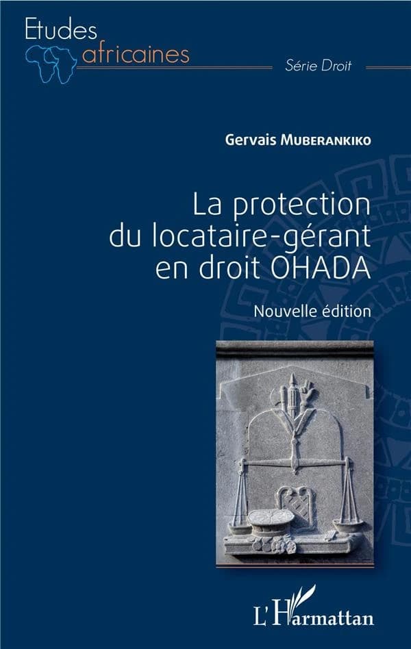 La protection du locataire-gérant en droit OHADA (2e éd.) Gervais Muberankiko