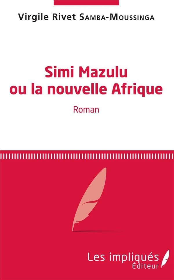 Simi Mazulu ou La nouvelle Afrique : roman