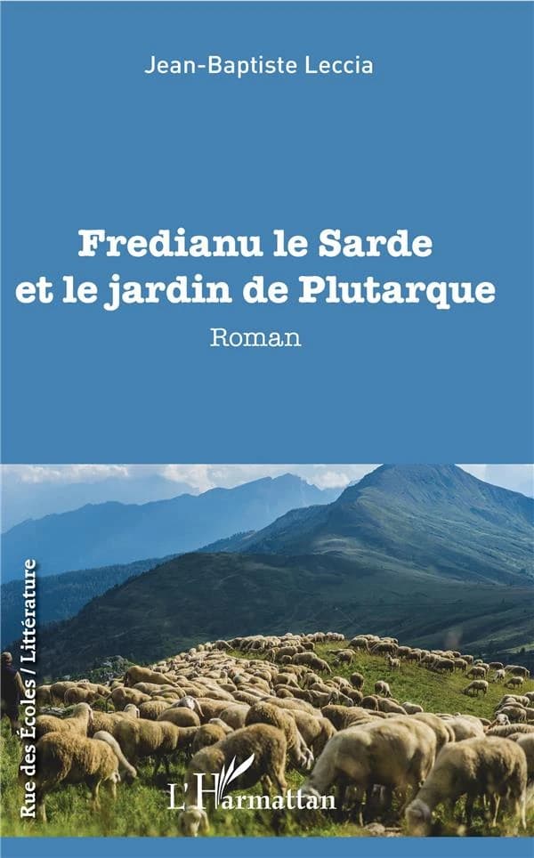 Fredianu le Sarde et le jardin de Plutarque : roman