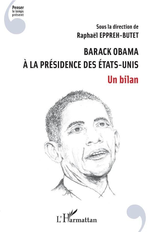 Barack Obama à la présidence des États-Unis : un bilan