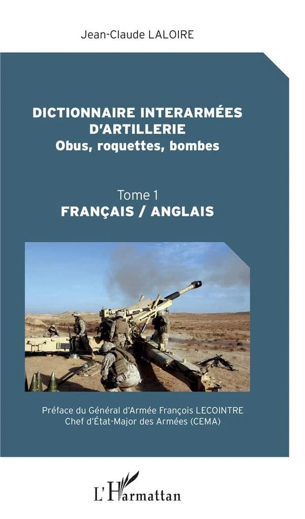 Dictionnaire interarmées d'artillerie : obus, roquettes, bombes : français-anglais